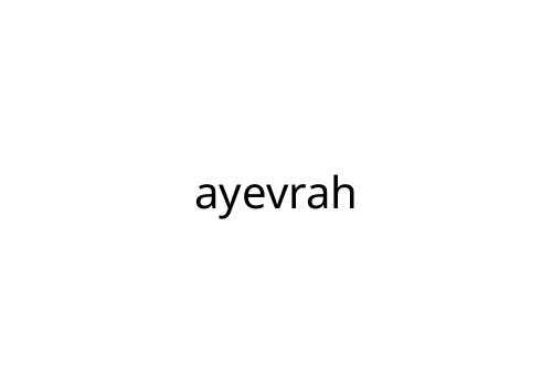 ayevrah