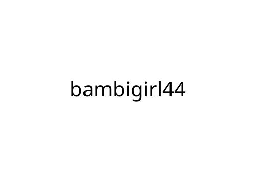 bambigirl44