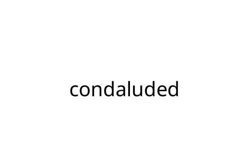 condaluded