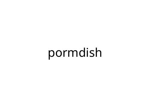 pormdish