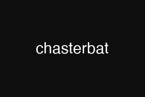 chasterbat
