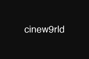 cinew9rld