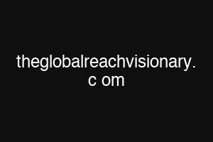 theglobalreachvisionary. c om
