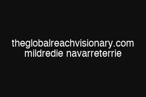 theglobalreachvisionary.com mildredie navarreterrie